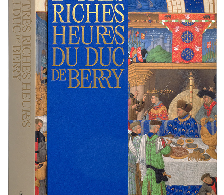 LES TRÈS RICHES HEURES DU DUC DE BERRY - In Fine éditions d'art